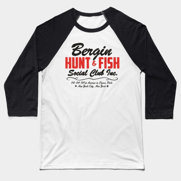 Bergin Hunt and Fish Social Club / Gambino Mob Mafia NYC Baseball T-Shirt by darklordpug